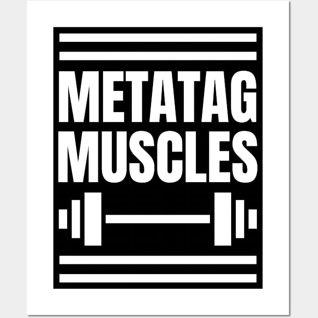 Metatag Muscles: SEO Specialist's Ultimate Gift for the Gym, Weight Lifting, and SEO Experts Wall Art by YUED